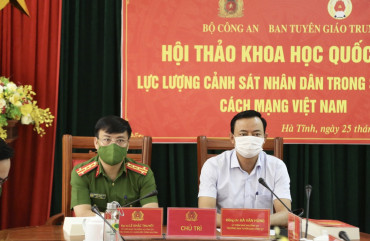 Hội thảo khoa học “Lực lượng Cảnh sát Nhân dân trong sự nghiệp cách mạng Việt Nam”
